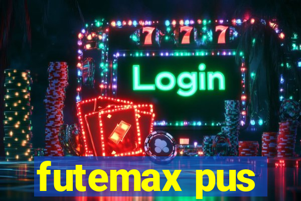 futemax pus